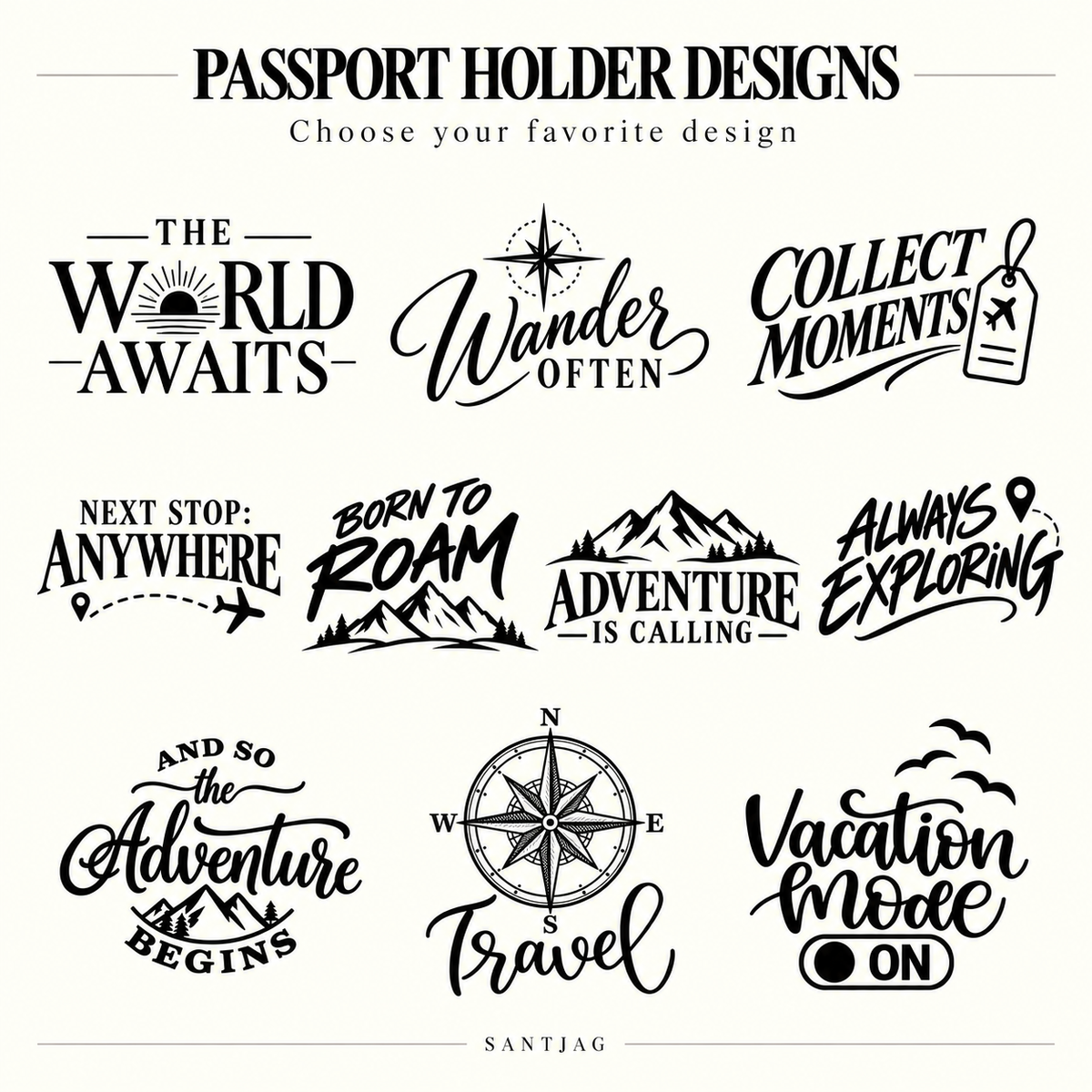 Nine travel-inspired engraving designs for SANTJAG personalized leather passport holders, featuring adventure quotes, compass illustrations, and travel-themed artwork.